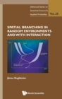 Spatial Branching In Random Environments And With Interaction - Book