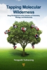 Tapping Molecular Wilderness : Drugs from Chemistry-Biology--Biodiversity Interface - Book