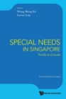 Special Needs In Singapore: Trends And Issues - Book