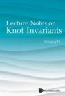 Lecture Notes On Knot Invariants - Book