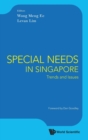 Special Needs In Singapore: Trends And Issues - Book