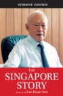 The Singapore Story : (Student Edition) Memoirs of Lee Kuan Yew - eBook