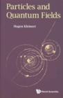 Particles And Quantum Fields - Book