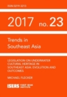 Legislation on Underwater Cultural Heritage in Southeast Asia : Evolution and Outcomes - Book