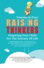 Raising Thinkers : Preparing Your Child for the Journey of Life - Book