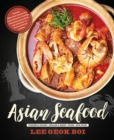 Asian Seafood : Steamed & Boiled • Grilled & Baked • Fried • Stir-Fried - Book