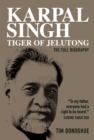 Karpal Singh:  Tiger of Jelutong : The full biography - Book