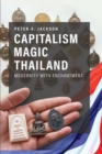 Capitalism Magic Thailand : Global Modernity and the Making of Enchantment - Book