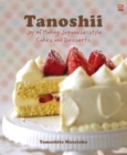 Tanoshii : Joy of Making Japanese-Style Cakes & Desserts - Book