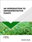 An Introduction to Nephroprotective Plants - eBook