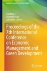 Proceedings of the 7th International Conference on Economic Management and Green Development - Book
