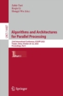 Algorithms and Architectures for Parallel Processing : 23rd International Conference, ICA3PP 2023, Tianjin, China, October 20–22, 2023, Proceedings, Part I - Book