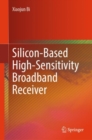 Silicon-Based High-Sensitivity Broadband Receiver - eBook