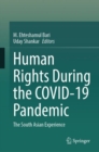 Human Rights During the COVID-19 Pandemic : The South Asian Experience - eBook