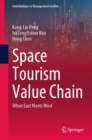 Space Tourism Value Chain : When East Meets West - eBook