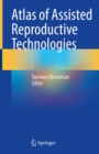 Atlas of Assisted Reproductive Technologies - eBook