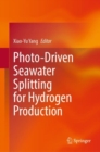 Photo-Driven Seawater Splitting for Hydrogen Production - eBook