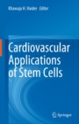 Cardiovascular Applications of Stem Cells - eBook