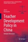 Teacher Development Policy in China : Multiple Dimensions - eBook