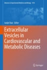 Extracellular Vesicles in Cardiovascular and Metabolic Diseases - Book