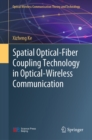 Spatial Optical-Fiber Coupling Technology in Optical-Wireless Communication - eBook