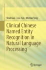 Clinical Chinese Named Entity Recognition in Natural Language Processing - Book
