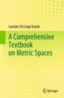 A Comprehensive Textbook on Metric Spaces - Book