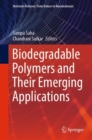 Biodegradable Polymers and Their Emerging Applications - Book