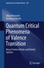 Quantum Critical Phenomena of Valence Transition : Heavy Fermion Metals and Related Systems - eBook