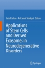 Applications of Stem Cells and derived Exosomes in Neurodegenerative Disorders - eBook