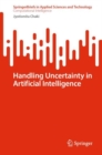 Handling Uncertainty in Artificial Intelligence - Book