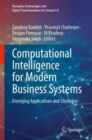 Computational Intelligence for Modern Business Systems : Emerging Applications and Strategies - eBook