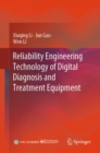 Reliability Engineering Technology of Digital Diagnosis and Treatment Equipment - Book