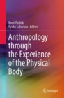 Anthropology through the Experience of the Physical Body - Book