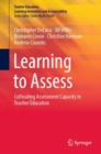 Learning to Assess : Cultivating Assessment Capacity in Teacher Education - eBook