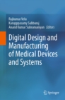 Digital Design and Manufacturing of Medical Devices and Systems - eBook
