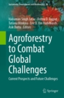 Agroforestry to Combat Global Challenges : Current Prospects and Future Challenges - eBook