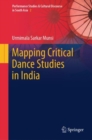 Mapping Critical Dance Studies in India - eBook