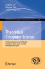 Theoretical Computer Science : 41st National Conference, NCTCS 2023, Guangzhou, China, July 21–23, 2023, Revised Selected Papers - Book