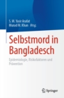 Selbstmord in Bangladesch : Epidemiologie, Risikofaktoren und Pravention - eBook