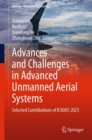 Advances and Challenges in Advanced Unmanned Aerial Systems : Selected Contributions of ICAUAS 2023 - eBook
