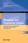 Blockchain and Trustworthy Systems : 5th International Conference, BlockSys 2023, Haikou, China, August 8-10, 2023, Proceedings, Part II - eBook
