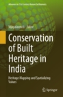 Conservation of Built Heritage in India : Heritage Mapping and Spatializing Values - eBook