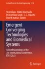 Emergent Converging Technologies and Biomedical Systems : Select Proceedings of the 3rd International Conference, ETBS 2023 - eBook