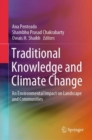 Traditional Knowledge and Climate Change : An Environmental Impact on Landscape and Communities - eBook