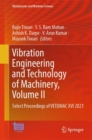 Vibration Engineering and Technology of Machinery, Volume II : Select Proceedings of VETOMAC XVI 2021 - eBook