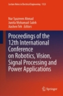 Proceedings of the 12th International Conference on Robotics, Vision, Signal Processing and Power Applications - eBook