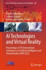 AI Technologies and Virtual Reality : Proceedings of 7th International Conference on Artificial Intelligence and Virtual Reality (AIVR 2023) - Book