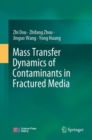 Mass Transfer Dynamics of Contaminants in Fractured Media - Book