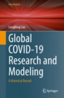 Global COVID-19 Research and Modeling : A Historical Record - eBook